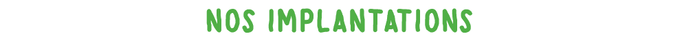 nos implantations
