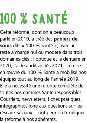 100 % sant  Cette r forme, dont on a beaucoup parl  en 2019, a cr   des paniers de soins dits   100 % Sant   , avec u   