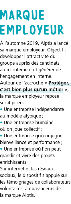 marque employeur   l automne 2019, Alptis a lanc  sa marque employeur  Objectif : d velopper l attractivit  du groupe   
